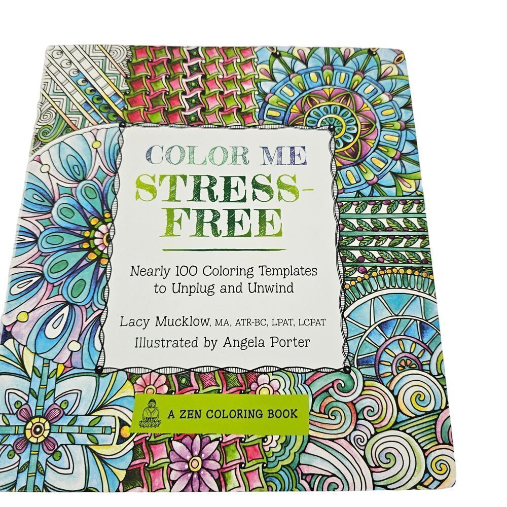 Color Me Stress-Free Adult Coloring Book Zen Relaxation 100 Templates‎